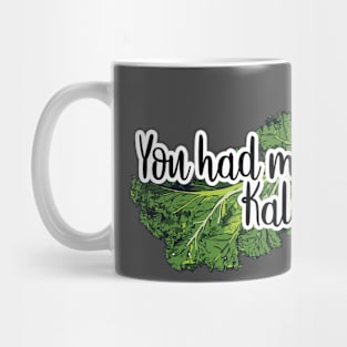 You had me at KALE Mug